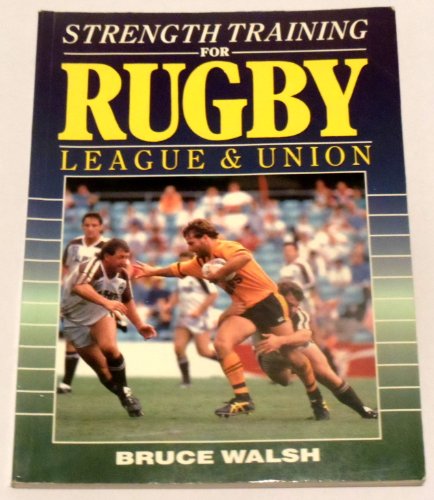 Strength Training for Rugby League and Rugby Union
