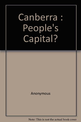 Canberra: A People's Capital?