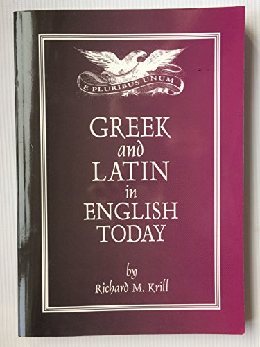 Greek and Latin in English Today