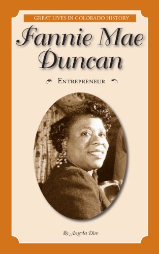 Fannie Mae Duncan: Entrepreneur (Great Lives in Colorado History)