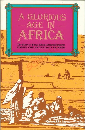 A Glorious Age In Africa