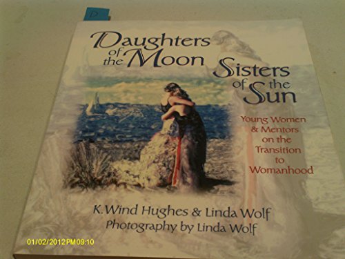 Daughters of the Moon, Sisters of the Sun