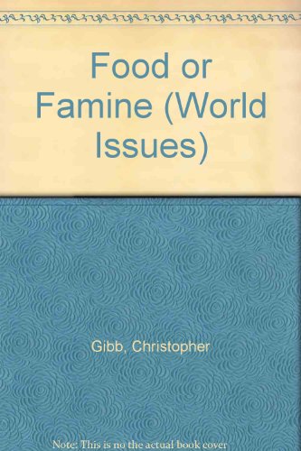 Food or Famine (World Issues)