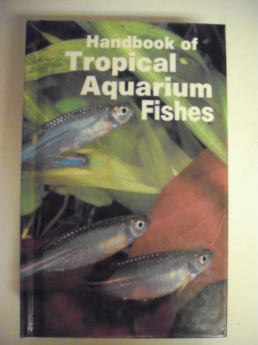 Handbook of Tropical Aquarium Fishes