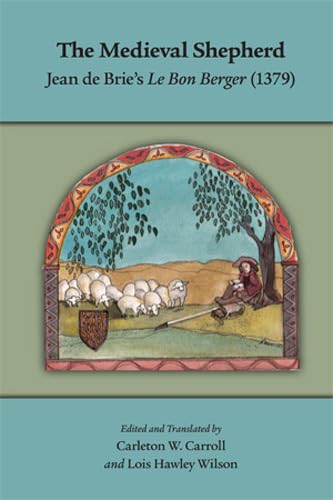 The Medieval Shepherd: Jean de Brie's Le Bon Berger (1379)