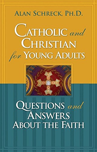 Catholic and Christian for Young Adults