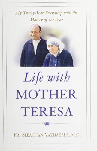 Life with Mother Teresa