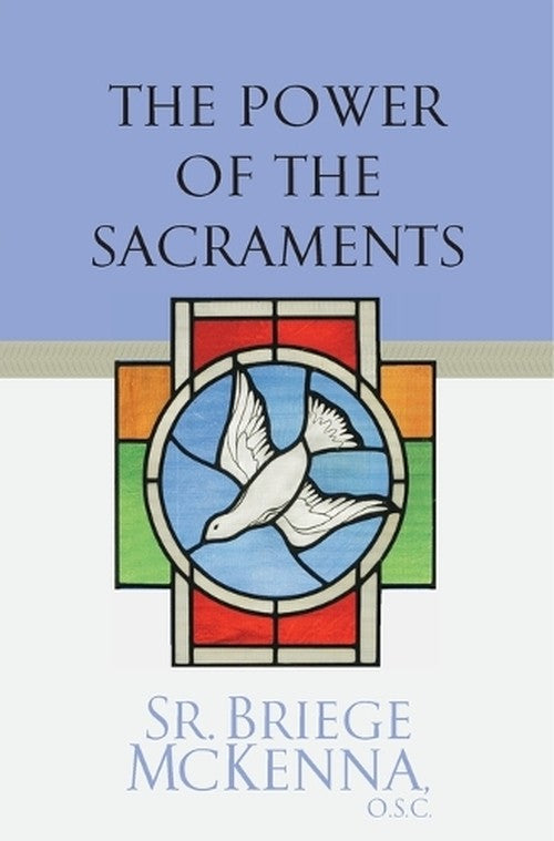 The Power of the Sacraments