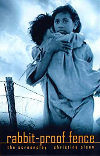Rabbit-Proof Fence: the screenplay