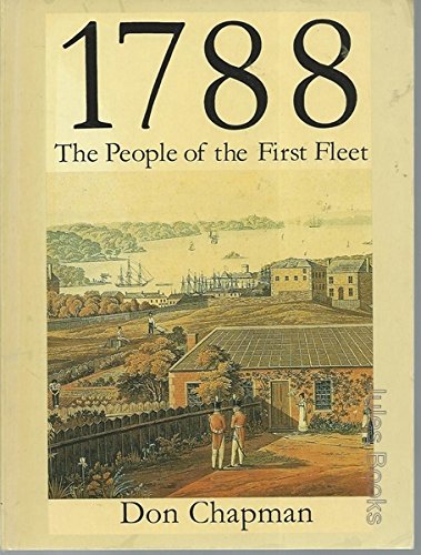 1788, the People of the First Fleet