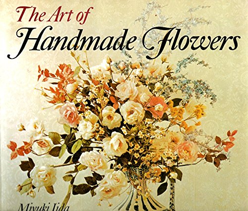 The Art of Handmade Flowers