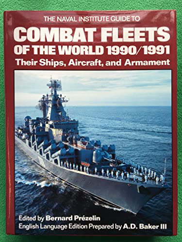 The Naval Institute Guide to Combat Fleets of the World