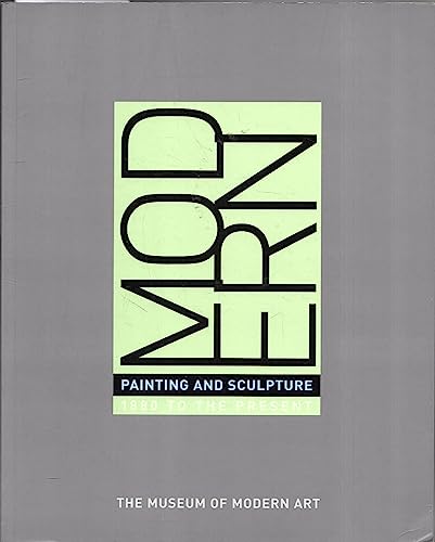 Modern Painting and Sculpture 1880 to the Present From the Museum of MOdern Art