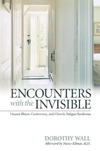 Encounters with the Invisible