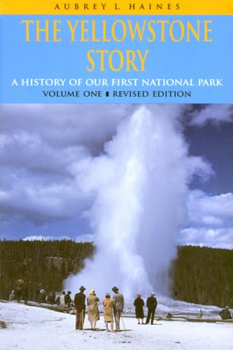 The Yellowstone Story, Volume I