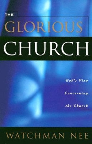 The Glorious Church