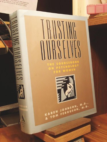 Trusting Ourselves