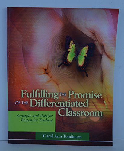 Fulfilling the Promise of the Differentiated Classroom