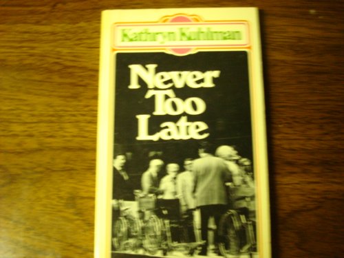 Never Too Late
