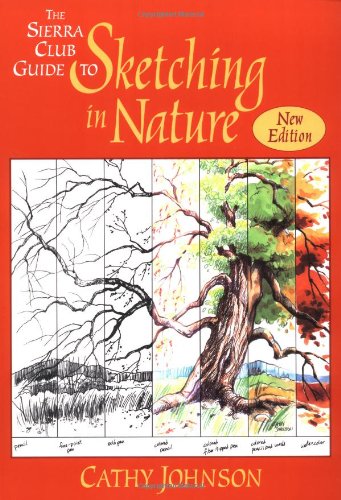 The Sierra Club Guide to Sketching in Nature