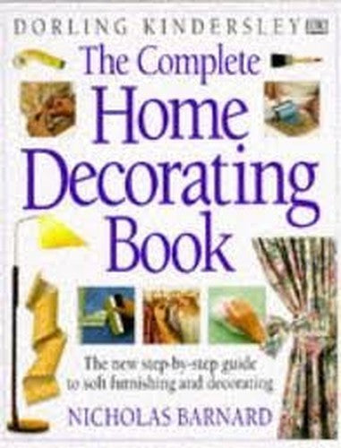 The Complete Home Decorating Book