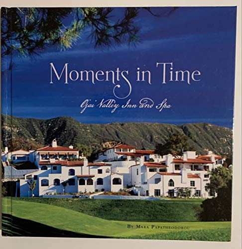 Moments in Time: Ojai Valley Inn and Spa