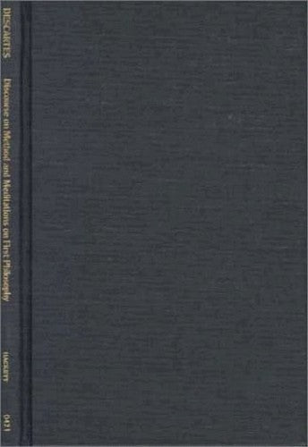 Discourse on Method and Meditations on First Philosophy