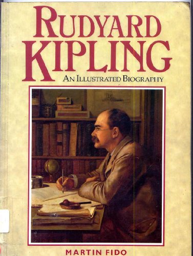 Rudyard Kipling : An Illustrated Biography