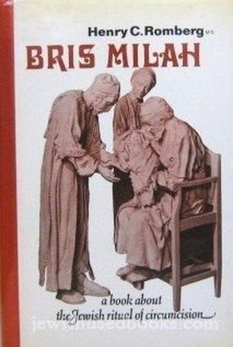 Bris Milah : A Book about the Jewish Ritual of Circumcision