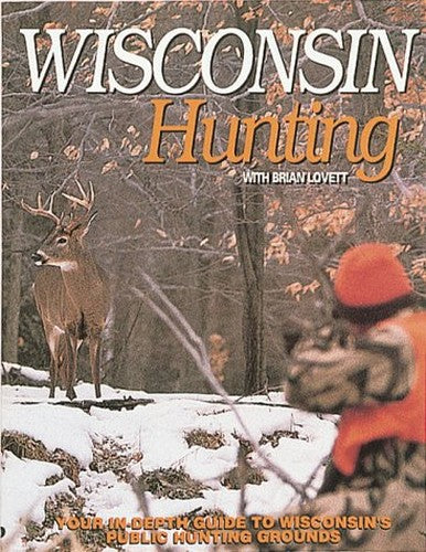 Wisconsin Hunting with Brian Lovett