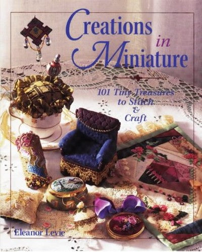 Creations in Miniature