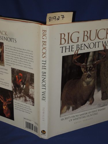 Big Bucks the Benoit Way