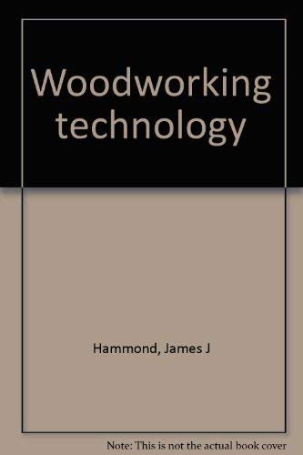 Title: Woodworking Technology
