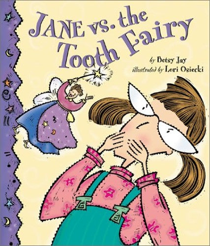 Jane Vs. the Tooth Fairy