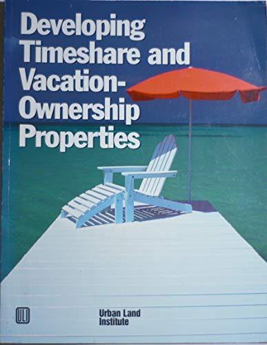 Developing Timeshare and Vacation-Ownership Properties