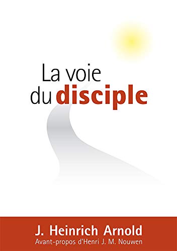 La voie du disciple (French Edition)