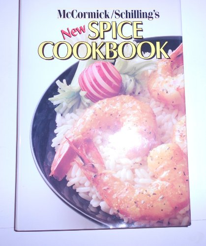 McCormickSchillings New Spice Cookbook