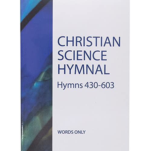 Christian Science Hymnal Hymns 430-603 Words Only : Sterling Edition