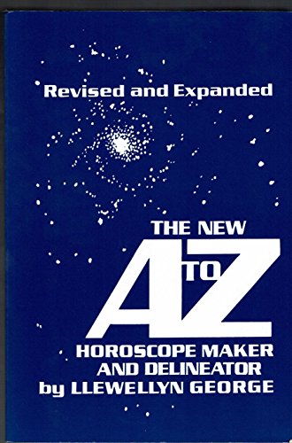 The New A. to Z. Horoscope Maker and Delineator