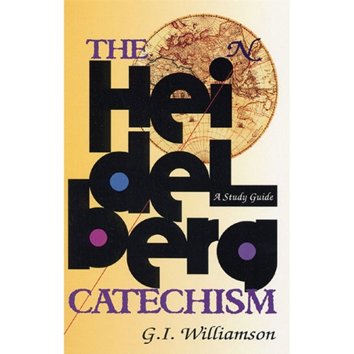 The Heidelberg Catechism
