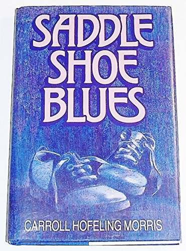 Saddle Shoe Blues