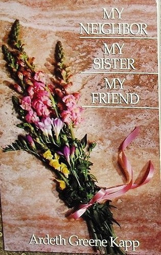 My Neighbor My Sister My Friend