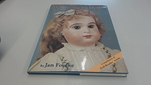 Focusing on Dolls