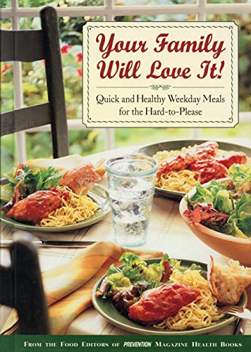 Your Family Will Love It!