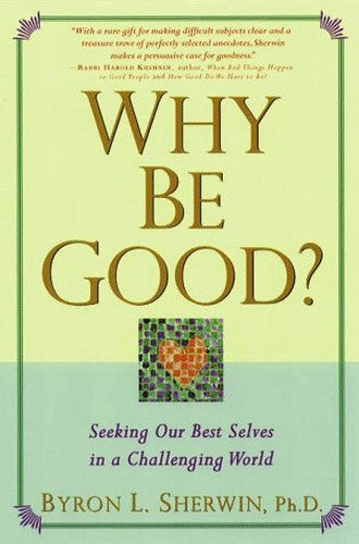 (I) Why be Good