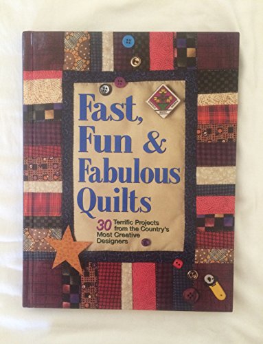 Fast Fun & Fabulous Quilts