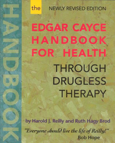 The Edgar Cayce Handbook for Health Through Drugless Therapy