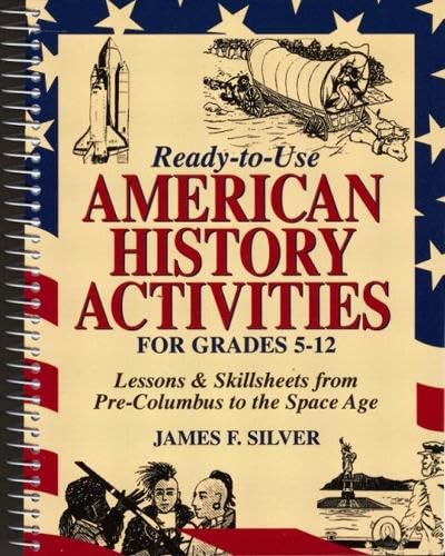 Ready-to-Use American History Activities for Grades 5-12
