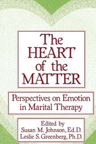 The Heart Of The Matter: Perspectives On Emotion In Marital
