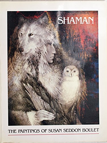 Shaman Paintings of Susan Seddon Boulet